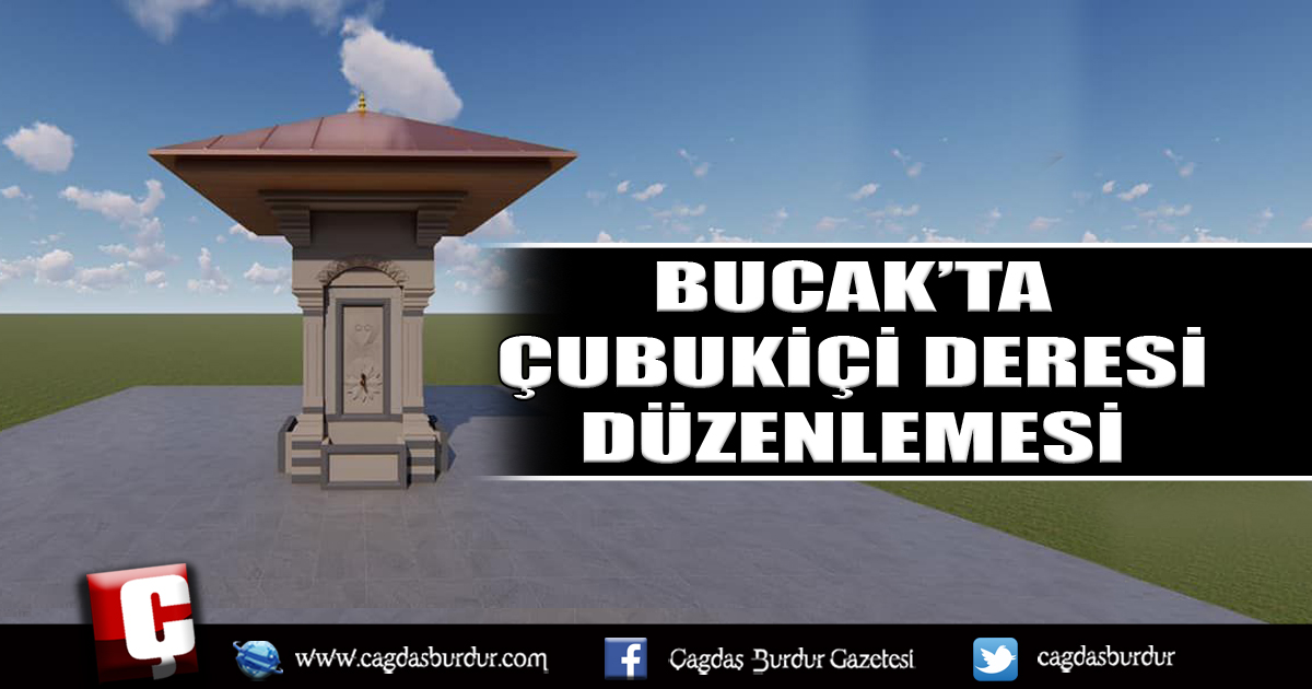 BUCAK’TA ÇUBUKİÇİ DERESİ DÜZENLEMESİ