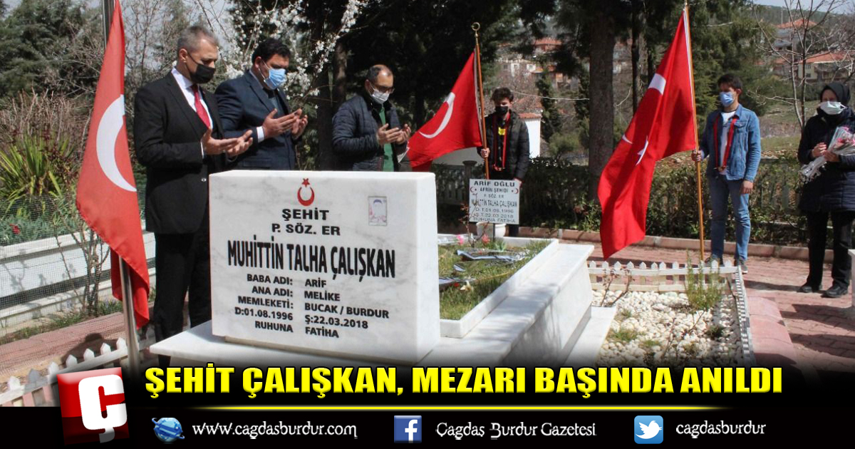 ŞEHİT ÇALIŞKAN, MEZARI BAŞINDA ANILDI