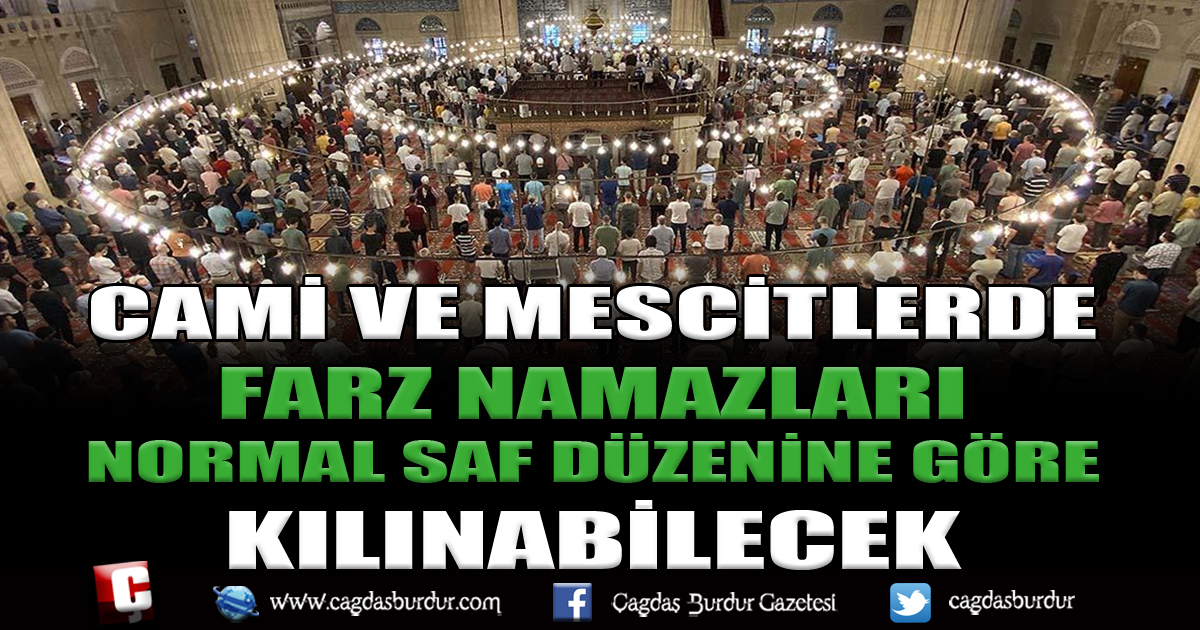 Cami ve mescitlerde farz namazları normal saf düzenine göre kılınabilecek