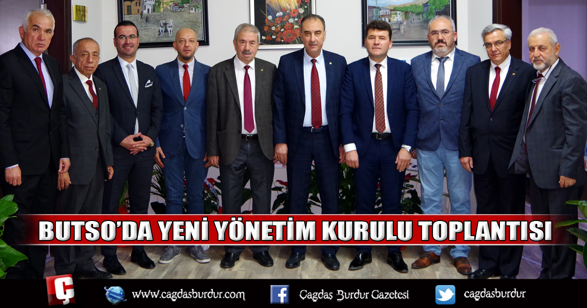 BUTSO’DA YENİ YÖNETİM KURULU TOPLANTISI YAPILDI