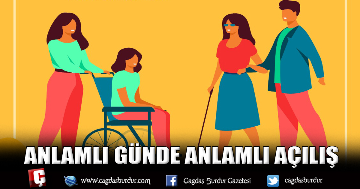 ANLAMLI GÜNDE ANLAMLI AÇILIŞ