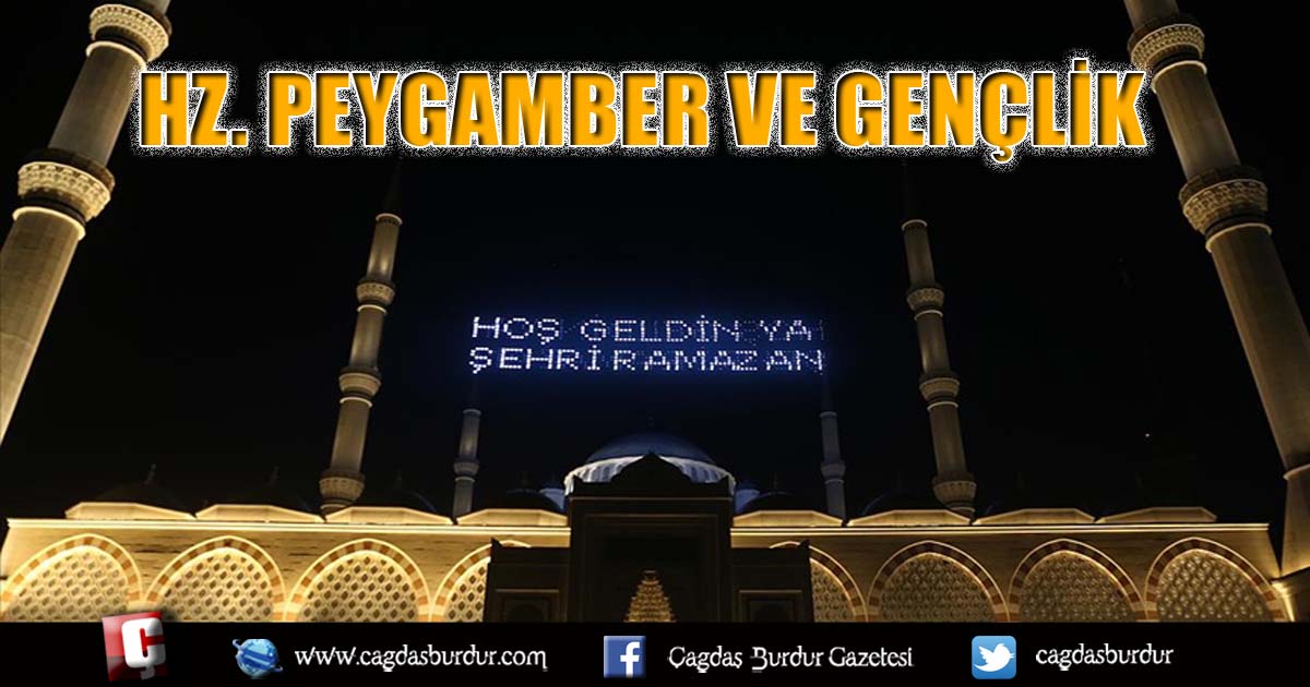 HZ. PEYGAMBER VE GENÇLİK