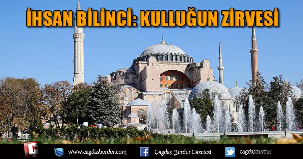 İHSAN BİLİNCİ: KULLUĞUN ZİRVESİ