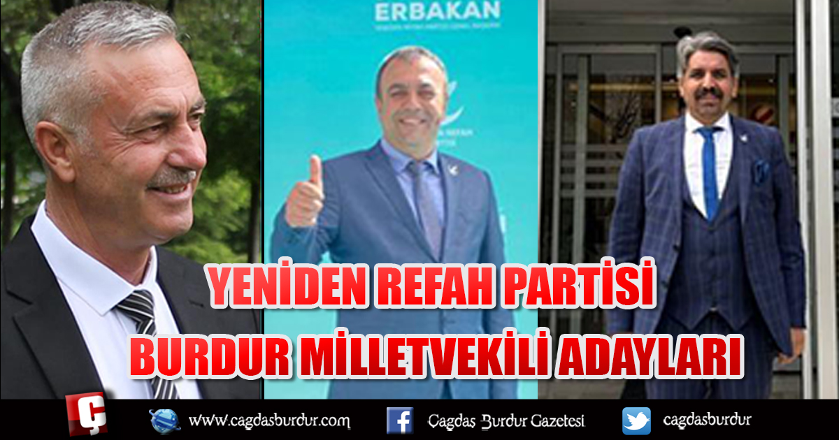 Yeniden Refah Partisi Burdur Milletvekili adayları