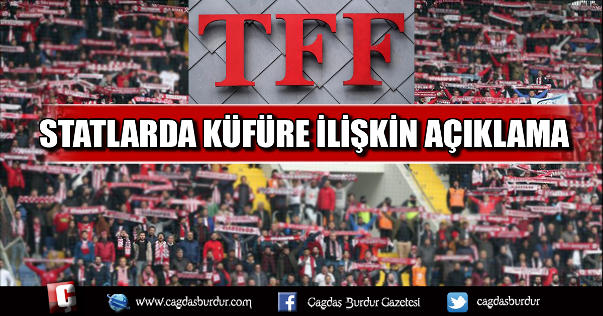 TFF'den statlarda küfüre ilişkin açıklama