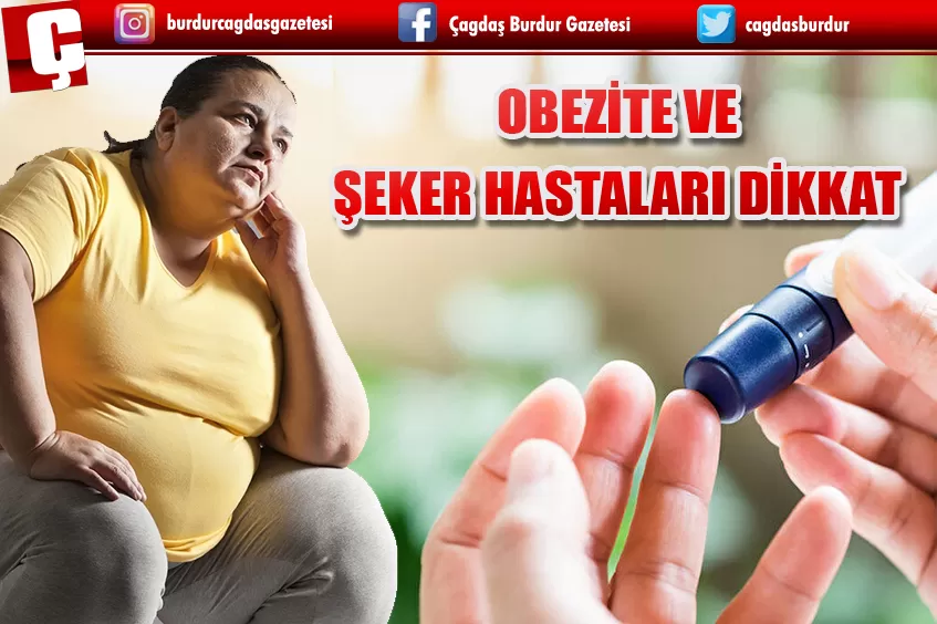 OBEZİTE VE ŞEKER HASTALARINDA 