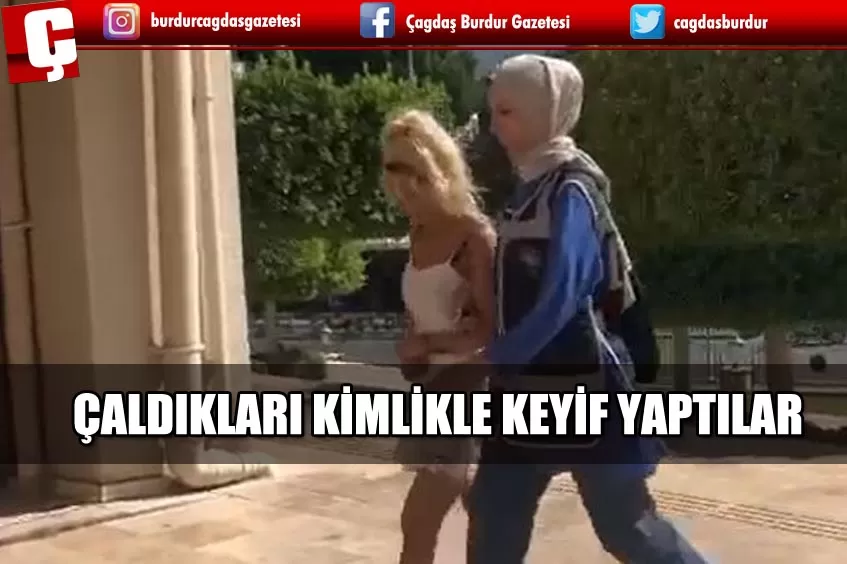 ANTALYA'DA ÇALDIKLARI KİMLİKLE MARMARİS'TE HIRSIZLIK YAPTILAR