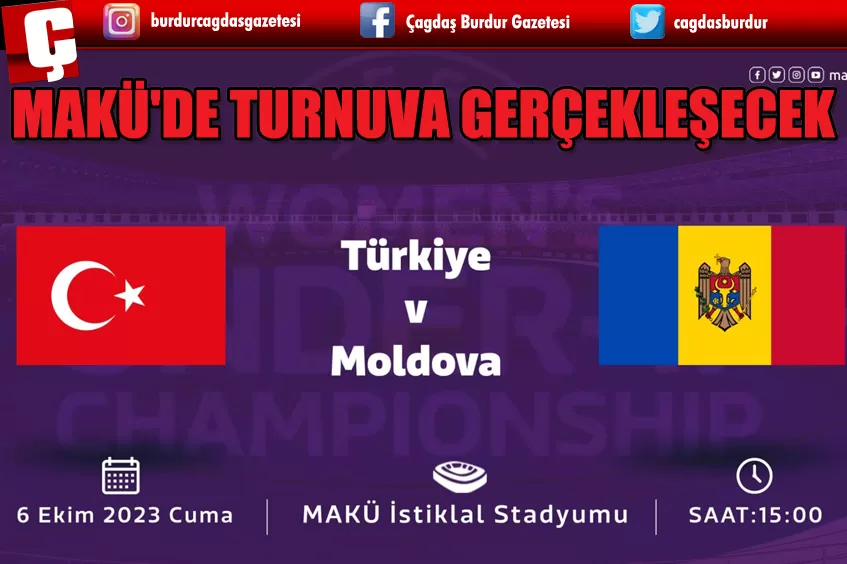 MAKÜ'DE TURNUVANIN İLK KARŞILAŞMASI TÜRKİYE İLE MOLDOVA ARASINDA 6 EKİM’DE OYNANACAK