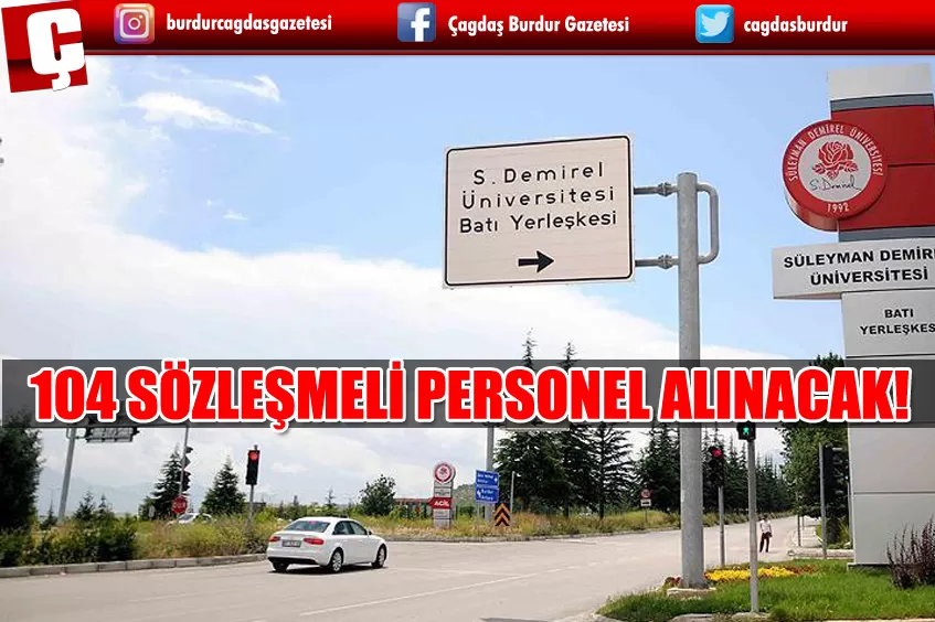 ISPARTA SÜLEYMAN DEMİREL ÜNİVERSİTESİ 104 PERSONEL ALIMI YAPACAK ...