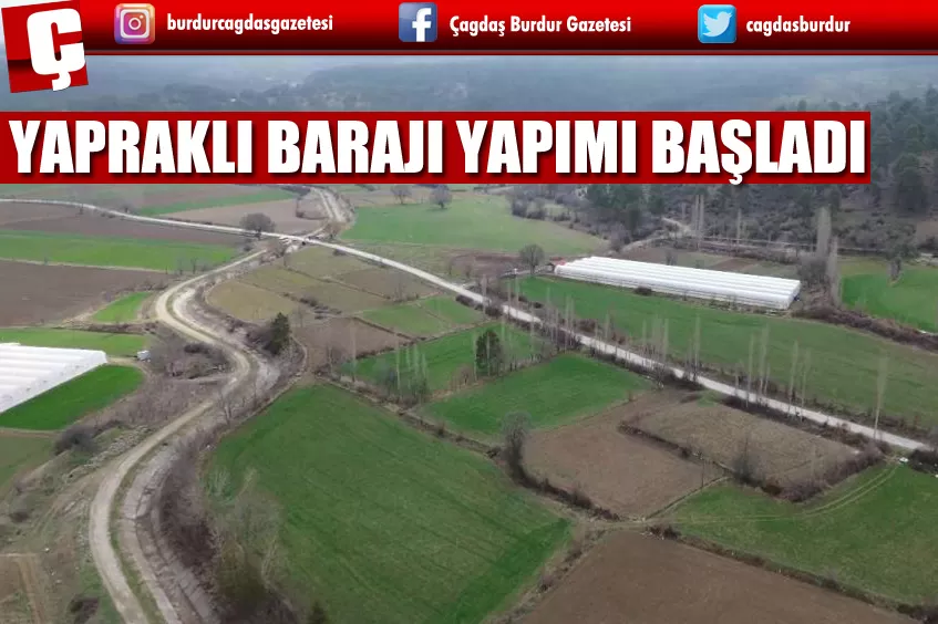 YAPRAKLI BARAJI PROJESİ YAPIMINA BAŞLANDI