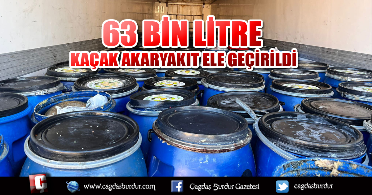 Adana'da 63 bin litre kaçak akaryakıt ele geçirildi