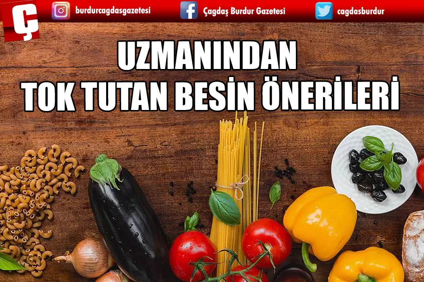 UZMANINDAN TOK TUTAN BESİN ÖNERİLERİ