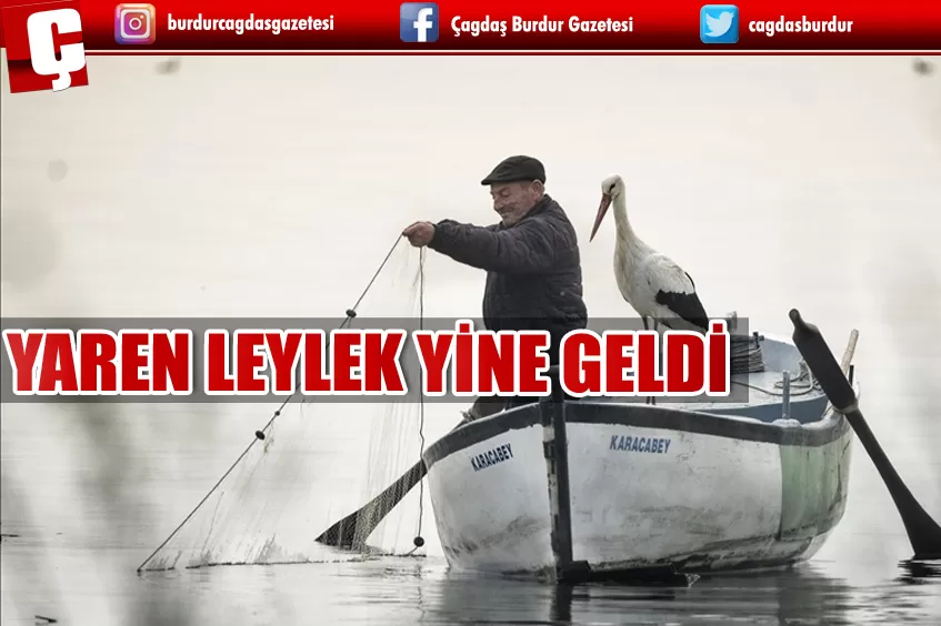 YAREN LEYLEK YİNE GELDİ