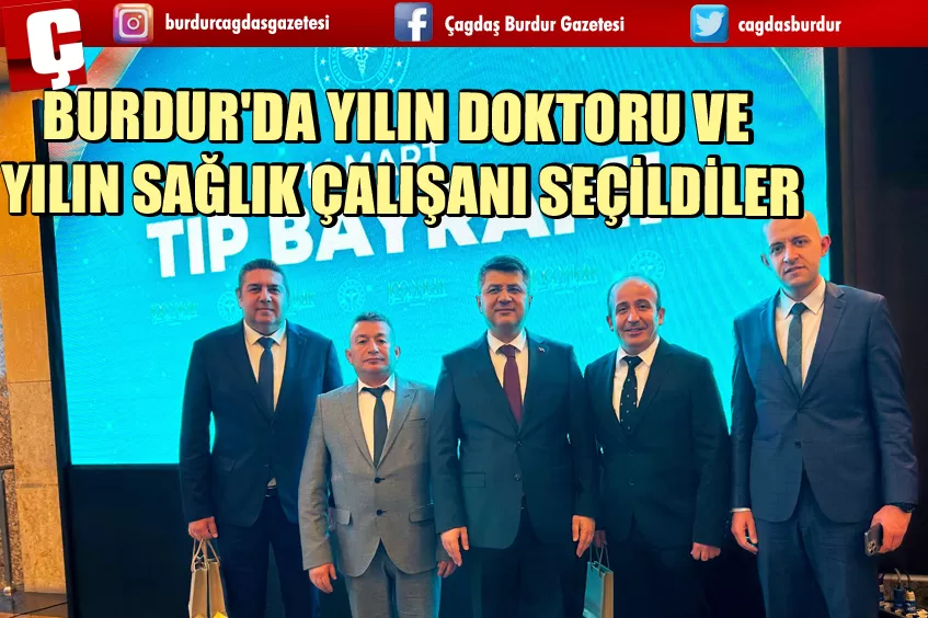 BURDUR'DA YILIN DOKTORU VE YILIN SAĞLIK ÇALIŞANI SEÇİLDİLER