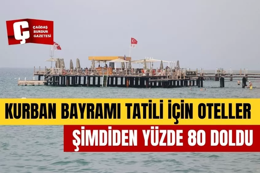 ANTALYA'DA KURBAN BAYRAMI TATİLİ İÇİN OTELLER ŞİMDİDEN YÜZDE 80 DOLDU