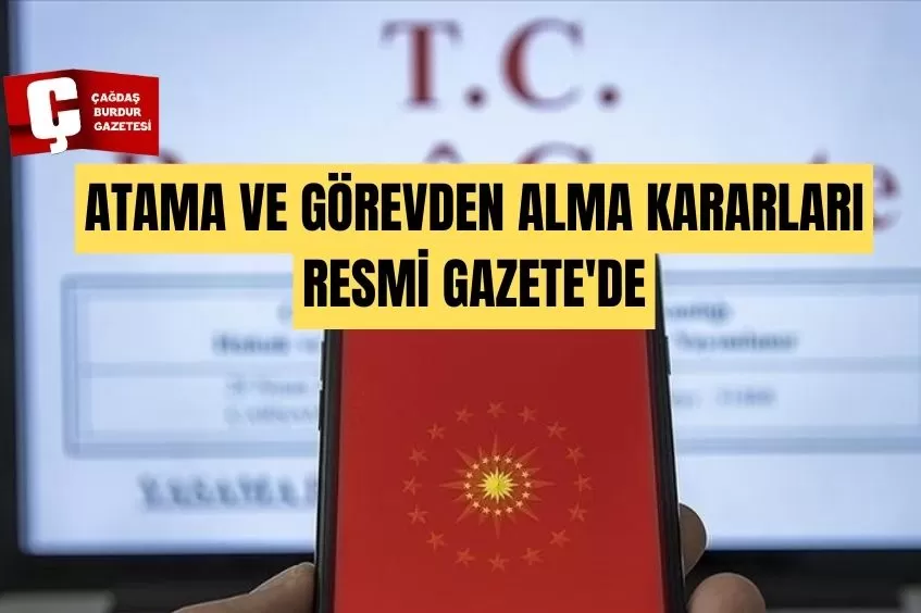 ATAMA VE GÖREVDEN ALMA KARARLARI RESMİ GAZETE'DE