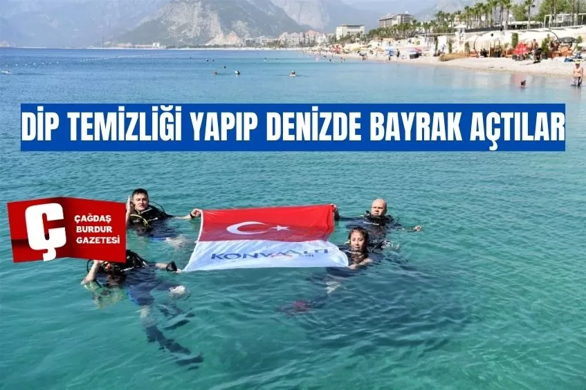 DENİZDE DİP TEMİZLİĞİ YAPIP BAYRAK AÇTILAR