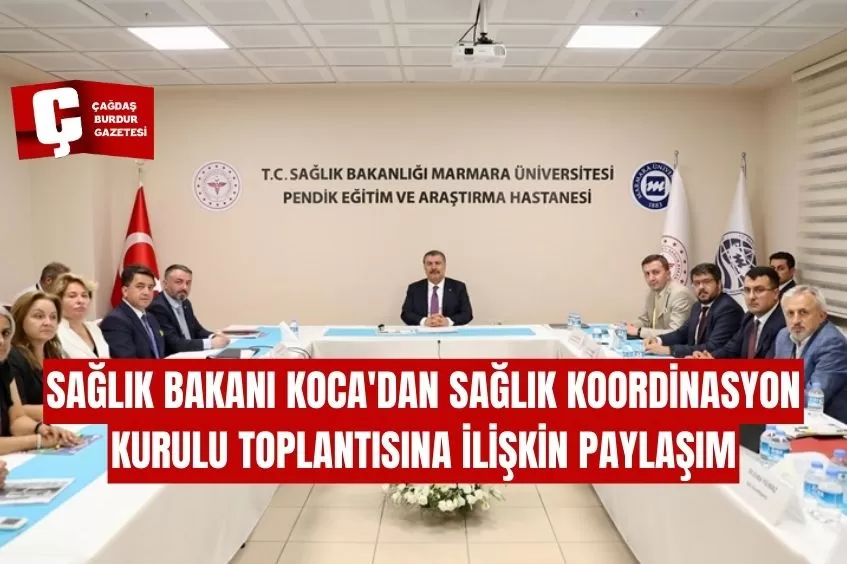 SAĞLIK BAKANI KOCA'DAN SAĞLIK KOORDİNASYON KURULU TOPLANTISINA İLİŞKİN PAYLAŞIM