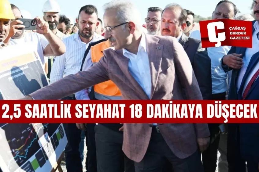 2,5 SAATLİK SEYAHAT 18 DAKİKAYA DÜŞECEK