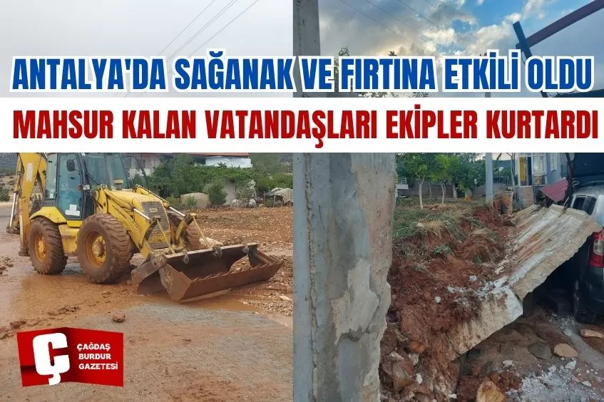 ANTALYA'DA SAĞANAK VE FIRTINA ETKİLİ OLDU