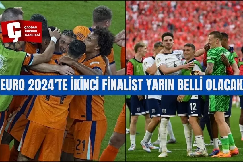 EURO 2024'TE İKİNCİ FİNALİST YARIN BELLİ OLACAK