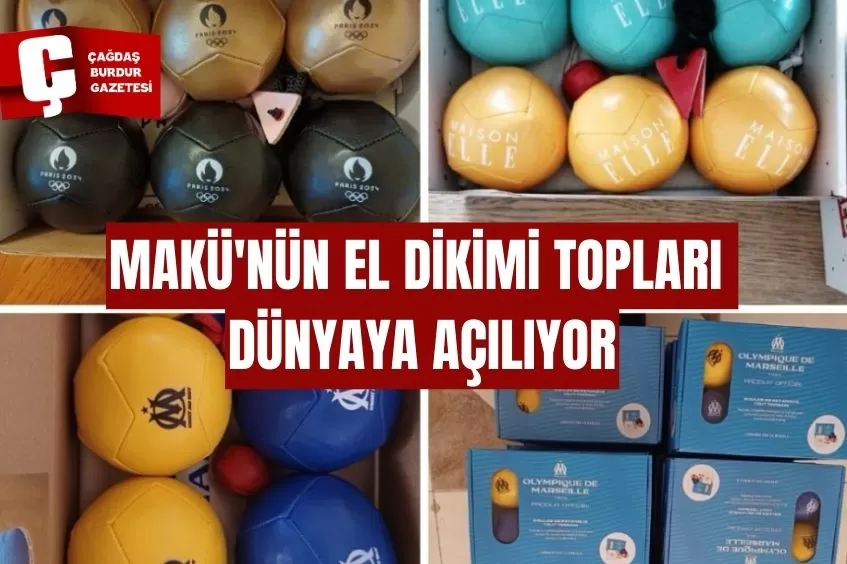 MAKÜ'NÜN EL DİKİMİ TOPLARI DÜNYAYA AÇILIYOR