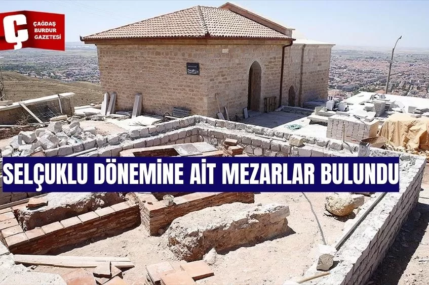  SELÇUKLU DÖNEMİNE AİT MEZARLAR BULUNDU