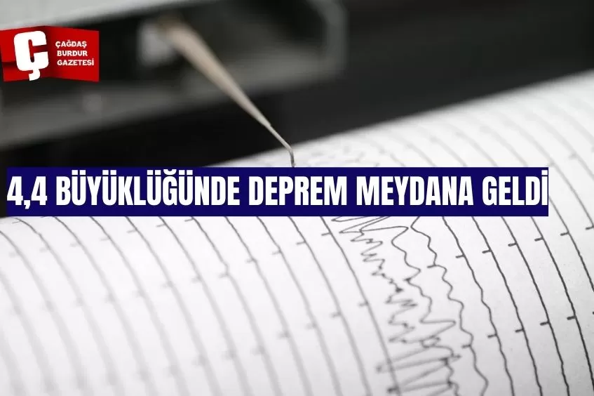 4,4 BÜYÜKLÜĞÜNDE DEPREM