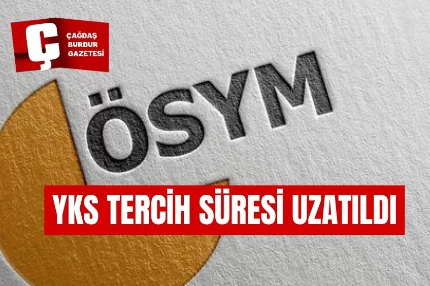 YKS TERCİH SÜRESİ UZATILDI