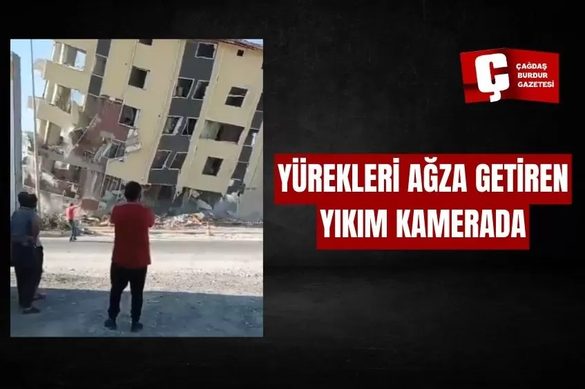 YÜREKLERİ AĞZA GETİREN YIKIM KAMERADA