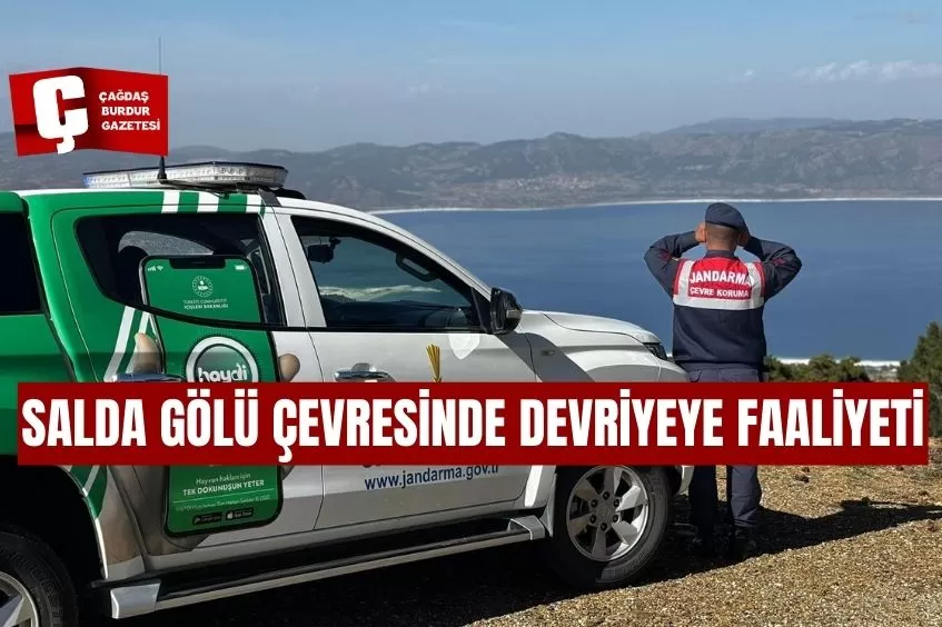 JANDARMA TİMLERİNDEN SALDA GÖLÜ ÇEVRESİNDE DEVRİYEYE FAALİYETİ