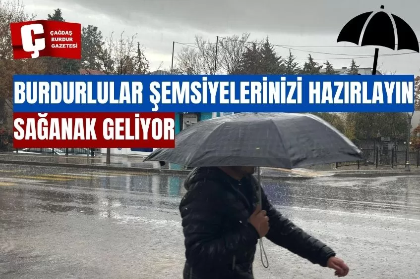 BURDUR YAĞMURLU HAFTAYA GİRDİ