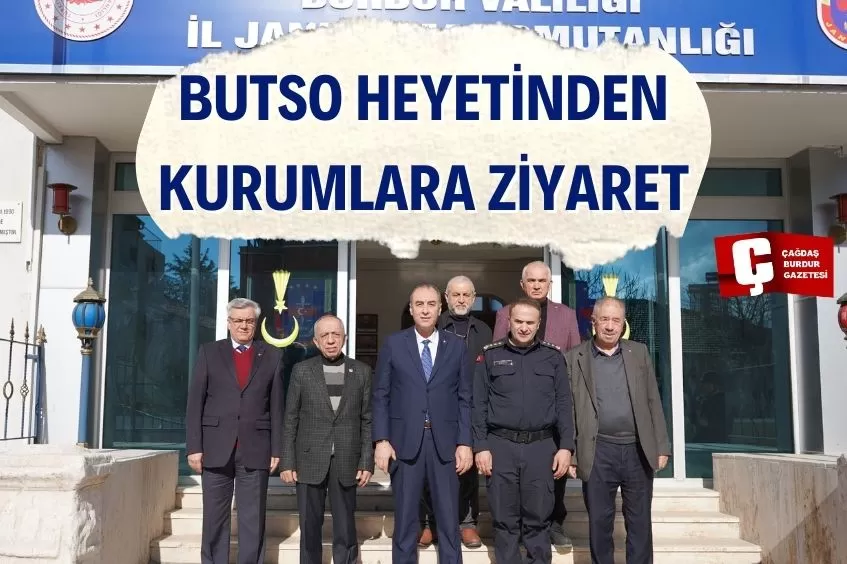 BUTSO HEYETİNDEN BURDUR’DA KURUMLARA DESTEK ZİYARETİ