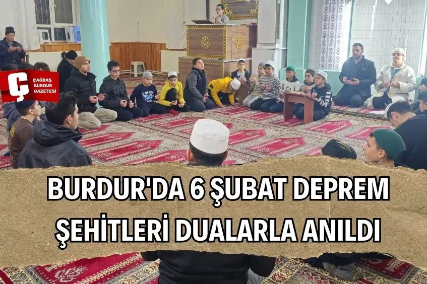 BURDUR'DA DEPREM ŞEHİTLERİ İÇİN MEVLİD-İ ŞERİF OKUNDU