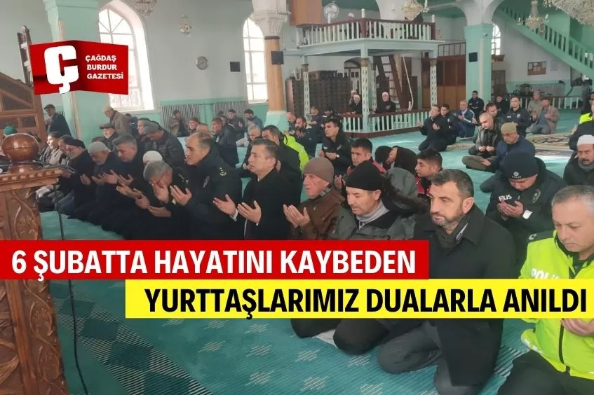 6 ŞUBATTA HAYATINI KAYBEDEN YURTTAŞLARIMIZ DUALARLA ANILDI