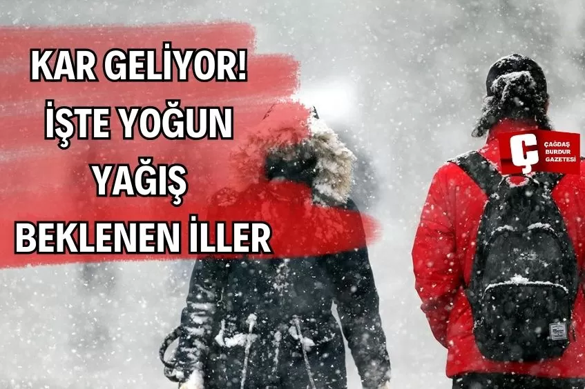 METEOROLOJİ'DEN YOĞUN KAR YAĞIŞI UYARISI