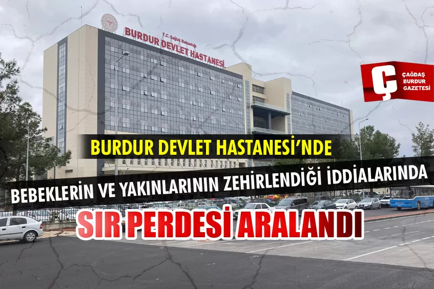 BURDUR DEVLET HASTANESİ’NDE DÜN GECE YAYILAN KÖTÜ KOKUNUN SEBEBİ ORTAYA ÇIKTI