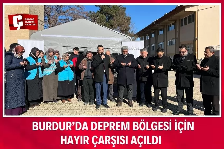 BURDUR’DA DEPREM BÖLGESİ İÇİN HAYIR ÇARŞISI AÇILDI