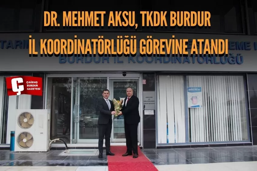 TKDK BURDUR İL KOORDİNATÖRLÜĞÜ'NDE GÖREV DEĞİŞİMİ