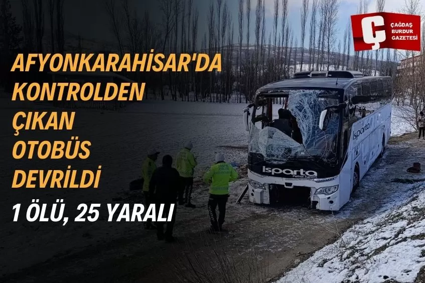 AFYONKARAHİSAR'DA KAZA: 1 ÖLÜ, 25 YARALI