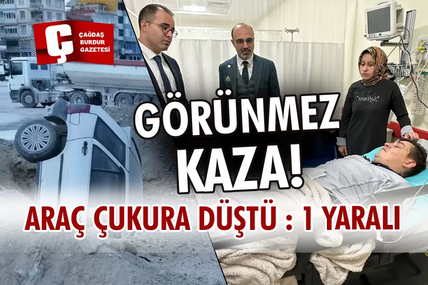 ARAÇ ÇUKURA DÜŞTÜ : 1 YARALI