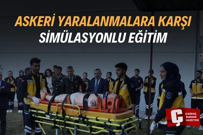  ISPARTA’DA ASKERİ YARALANMALARA KARŞI SİMÜLASYONLU EĞİTİM DÖNEMİ BAŞLADI