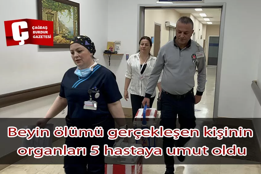 53 YAŞINDAKİ KİŞİNİN BAĞIŞLANAN ORGANLARI 5 KİŞİYE NAKLEDİLECEK