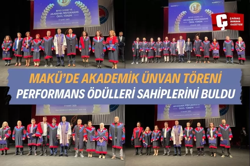 MAKÜ'DE AKADEMİK BAŞARILAR ÖDÜLLENDİRİLDİ, BİNİŞ GİYME TÖRENİ DÜZENLENDİ