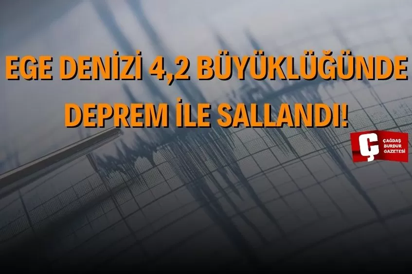 4,2 BÜYÜKLÜĞÜNDE DEPREM