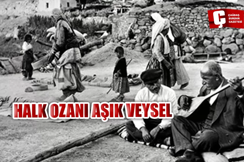 HALK OZANI: AŞIK VEYSEL