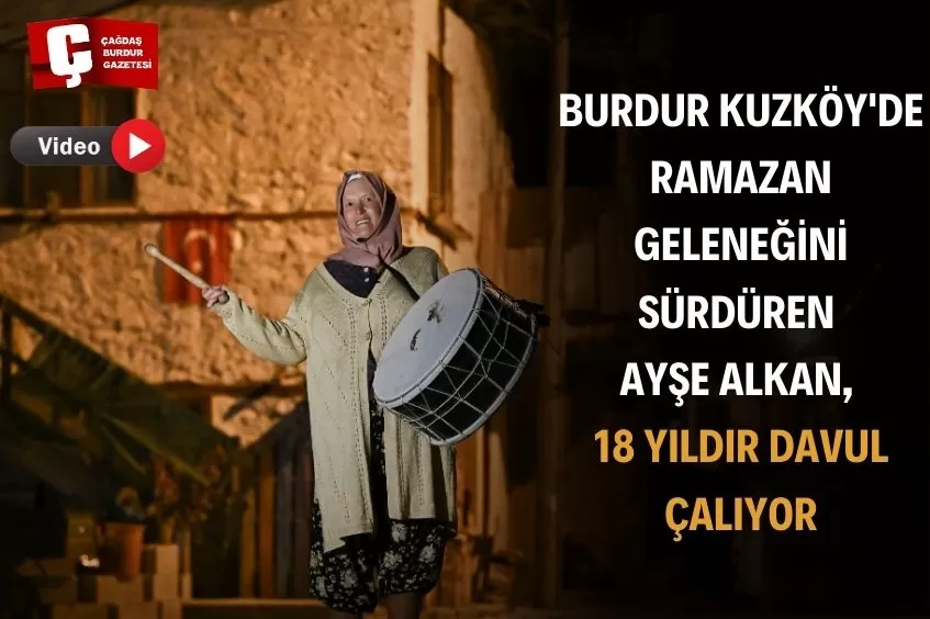 KADIN RAMAZAN DAVULCUSU AYŞE KALKAN 18 YILDIR BURDURLULARI SAHURA KALDRIYOR