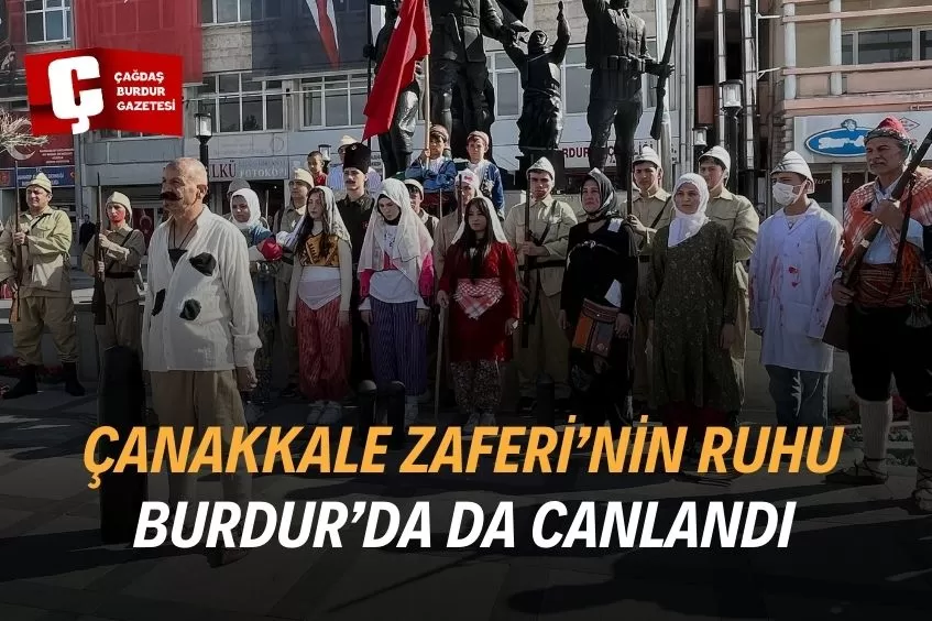 BURDUR’DA ÇANAKKALE ZAFERİ’NİN 110. YILI COŞKUYLA KUTLANDI