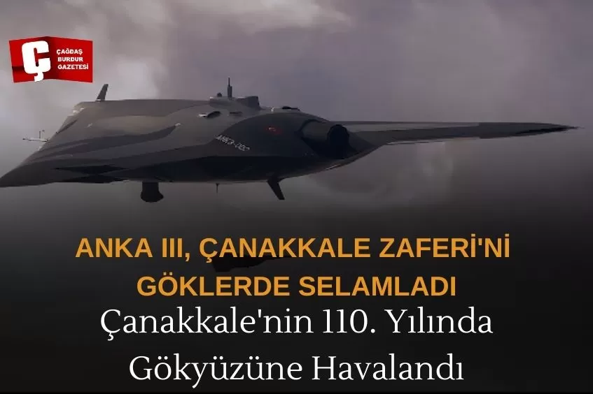 ANKA III'LERDEN 'ÇANAKKALE' SELAMI