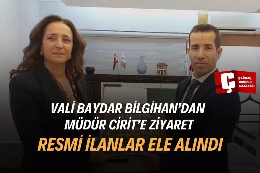 VALİ BAYDAR BİLGİHAN'DAN BİK ANTALYA BÖLGE MÜDÜRÜ CİRİT’E İADE-İ ZİYARET